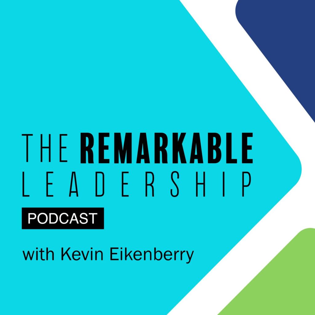 Remarkable Leadership Podcast